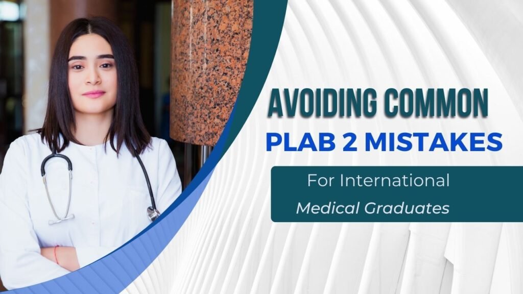 Common Mistakes in Plab 2 Course